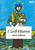 Ježková Alena: Czech Heaven / České nebe (anglicky)