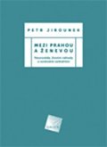 Jirounek Petr: Mezi Prahou a Ženevou