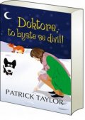 Taylor Patrick: Doktore, to byste se divil!