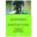 Kohl Christian Thomas: Buddhismus a kvantová fyzika - Zaměřeno na skutečnost