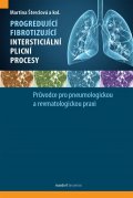 kolektiv autorů: Progredující fibrotizující intersticiální plicní procesy - Průvodce pro pne
