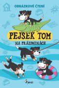 Šulc Petr: Pejsek Tom na prázdninách - Obrázkové čtení