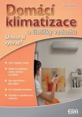 Tůma Jan: Domácí klimatizace a čističky vzduchu  - Umíte si vybrat?