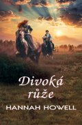 Howell Hannah: Divoká růže