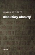 Rytířová Helena: Uhnutiny uhnutý