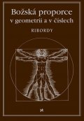 Ribordy Léonard: Božská proporce v geometrii a číslech