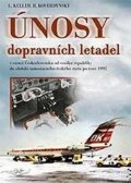 Keller Ladislav: Únosy dopravních letadel v Československu v rámci Československa od vzniku
