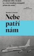 Koerner Brendan Ian: Nebe patří nám