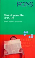 Arbia Maria Teresa: Stručná gramatika italštiny - moderní,přehledná,srozumitelná