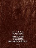 Vlasáková Eliška: Byla jsem s našima na procházce