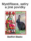 Blasko Bedřich: Mystifikace, satiry a jiné povídky