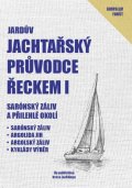 Foršt Jaroslav: Jardův jachtařský průvodce Řeckem I. - Sarónský záliv a přilehlé okolí