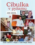 Cibulka Aleš: Cibulka v pyžamu - Třináct rozhovorů s tuctem veselých odhalení