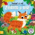 Wasilewicz Gražyna: Pohlaď si mě Zvířata v lese