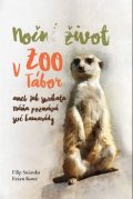 Korec Evžen: Noční život v ZOO Tábor aneb jak surikata Máňa poznává své kamarády