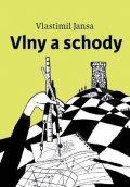 Jansa Vlastimil: Vlny a schody