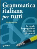 Perini Elisabetta: Grammatica italiana per tutti