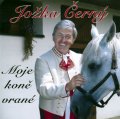 Černý Jožka: Moje koně vrané - CD