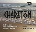 Charitón: O věrné lásce statečného Chairea a sličné Kallirhoy - 2 CD