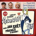 Pecháček Ladislav: Amatéři aneb Jak svět přichází o básníky - 2 CD (Kříž P., Matásek D., Plodk
