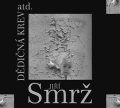 Smrž Jiří: CD Dědičná krev