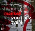 Mankell Henning: CD Vrazi bez tváře (čte Jiří Vyorálek) - audiokniha