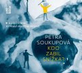 Soukupová Petra: Kdo zabil Snížka? - CDmp3 (Čte Martha Issová)