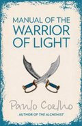 Coelho Paulo: Manual of the Warrior of Light
