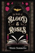 Annie Summerlee: Book of Blood and Roses