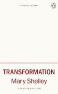 Shelley Mary: Transformation