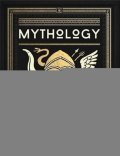 Hamilton Edith: Mythology: Timeless Tales of Gods and Heroes