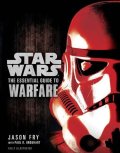 Fry Jason: The Essential Guide to Warfare: Star Wars