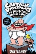 Pilkey Dav: Captain Underpants: Two Pant-tastic Novels in One (Full Colour!)