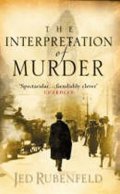 Rubenfeld Jed: The Interpretation of Murder