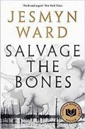 Wardová Jesmyn: Salvage the Bones