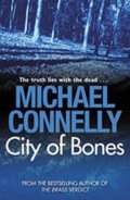 Connelly Michael: City of Bones