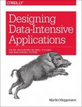 Kleppmann Martin: Designing Data-Intensive Applications