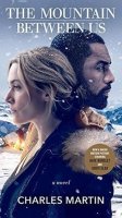 Martin Charles: The Mountain Between Us (Movie Tie-In)