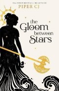CJ Piper: The Gloom Between Stars
