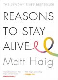 Haig Matt: Reasons To Stay Alive