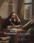 Pánková Markéta: Jan Amos Komenský v českém a světovém výtvarném umění (1642-2016)