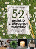 Kurcová Barbora: 52 projektů z přírodních materiálů