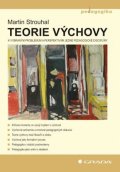 Strouhal Martin: Teorie výchovy - K vybraným problémům a perspektivám jedné pedagogické disc