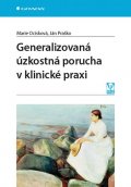 Praško Ján: Generalizovaná úzkostná porucha v klinické praxi