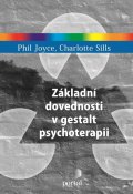 Joyce Phil: Základní dovednosti v gestalt psychoterapii