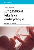 Sadler Thomas W.: Langmanova lékařská embryologie (překlad 14. vydání)