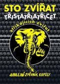 Sto zvířat: Sto zvířat: Třistatřicettři stříkajících zvířat - Jubilejní zpěvník kapely