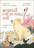 Reviláková Naďa: Nepoznáš ptáčka podle peří