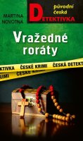 Novotná Martina: Vražedné roráty