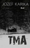 Karika Jozef: Tma